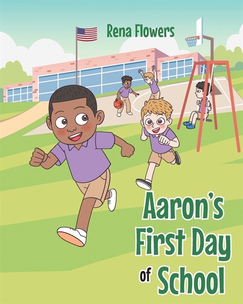 Aarons First Day of School (Paperback)
