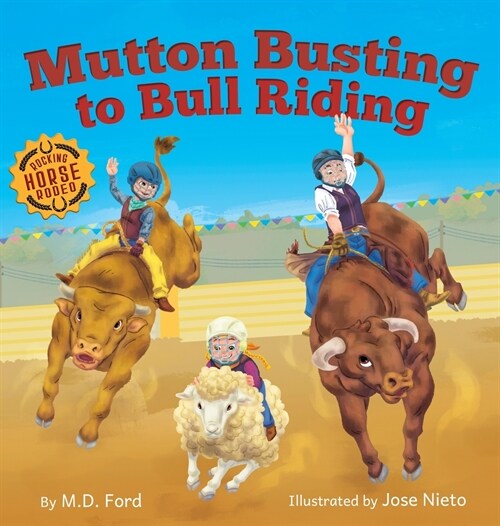 Mutton Busting to Bull Riding (Hardcover)