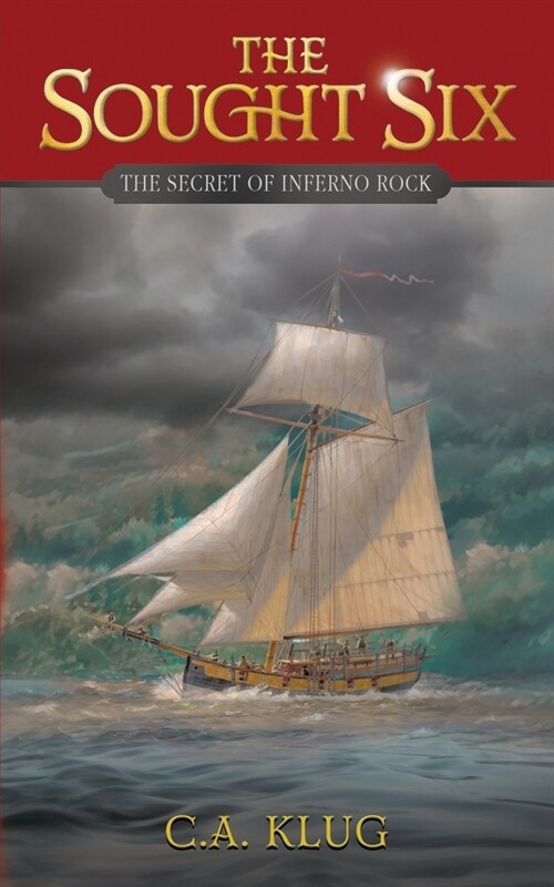 The Sought Six: The Secret of Inferno Rock (Paperback)