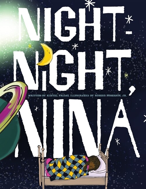 Night-Night, Nina: All little ones need their beauty sleep (Paperback)