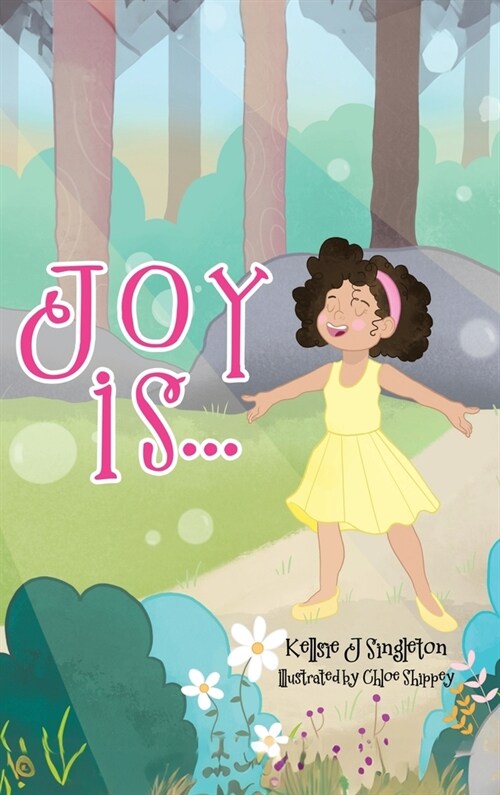 Joy Is . . . (Hardcover)