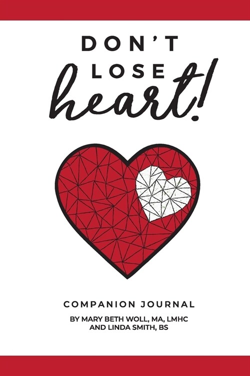 Dont Lose Heart!: Companion Journal (Paperback)