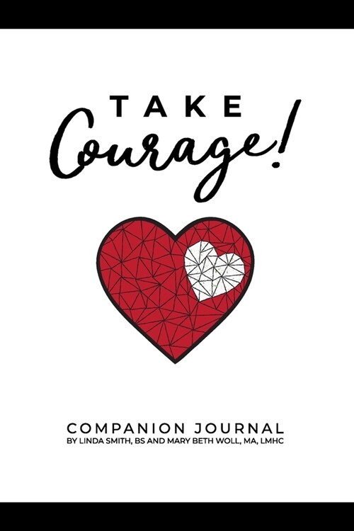 Take Courage!: Companion Journal (Paperback)