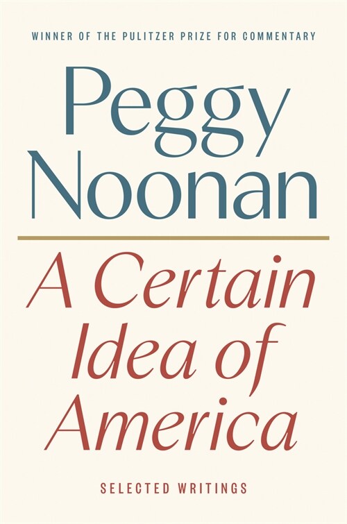 A Certain Idea of America: Selected Writings (Hardcover)