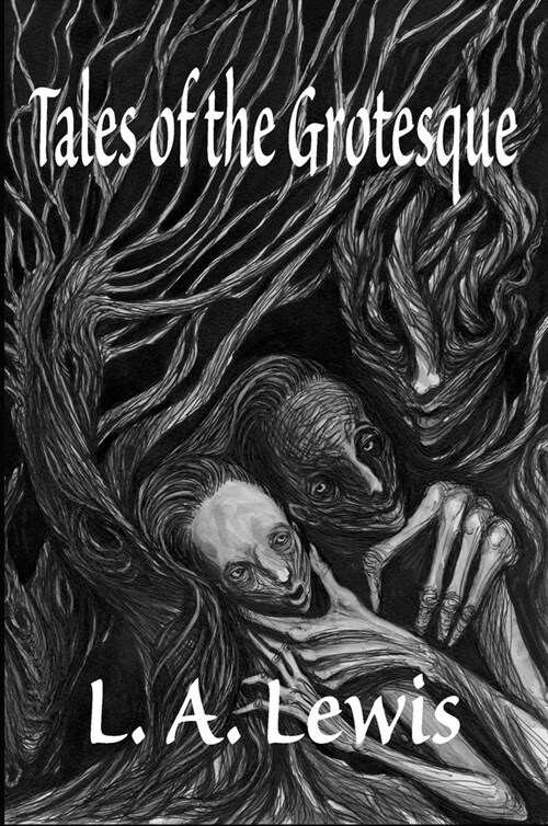 Tales of the Grotesque (Hardcover)