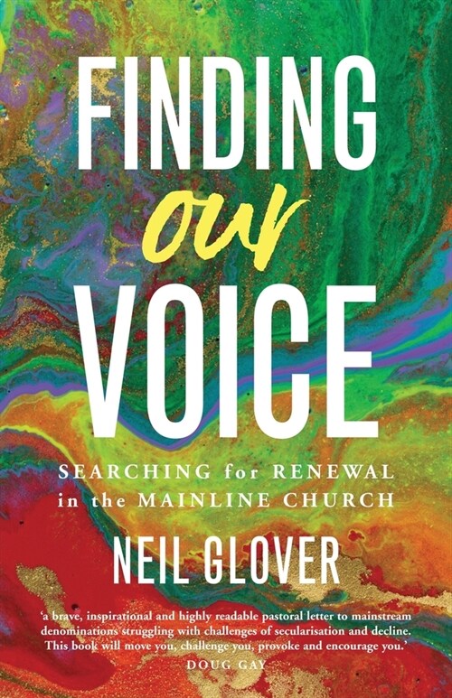 Finding our Voice: Searching for renewal in the mainline church (Paperback)