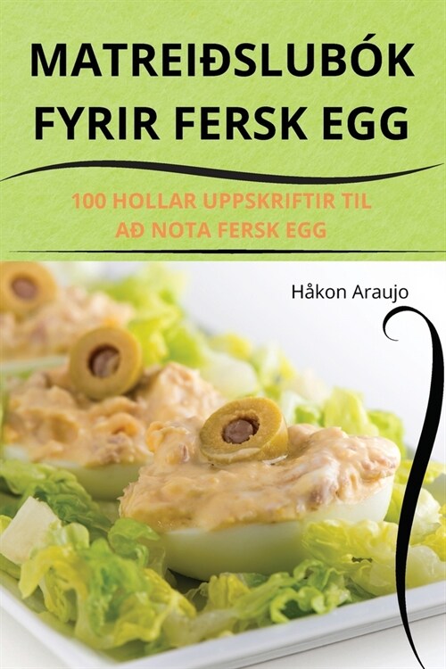Matrei?lub? Fyrir Fersk Egg (Paperback)