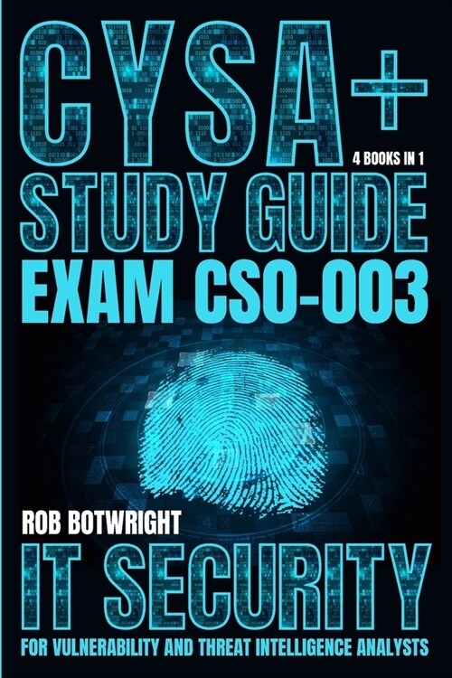 CySA+ Study Guide: IT Security For Vulnerability And Threat Intelligence Analysts (Paperback)