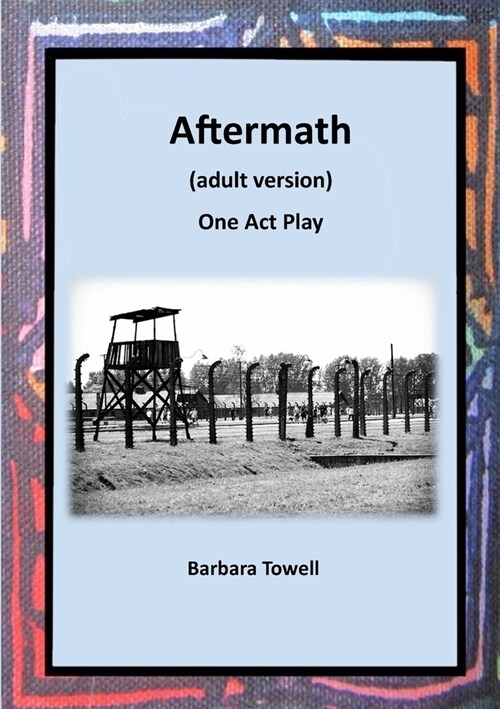 Aftermath: One Act Play (Adult version) (Paperback)