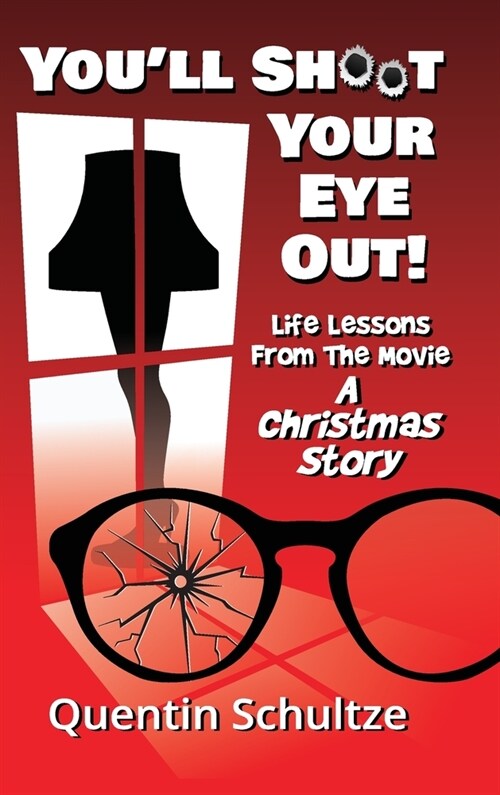 Youll Shoot Your Eye Out! (Hardcover)