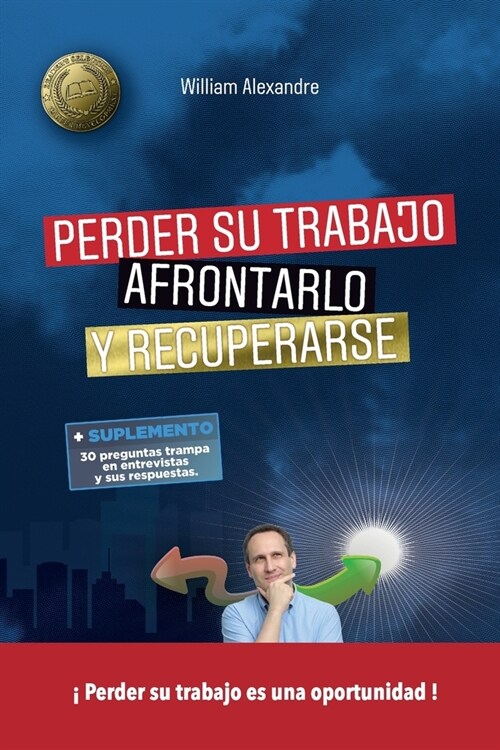 Perder su tabajo, afrontarlo y recuperarse (Paperback)