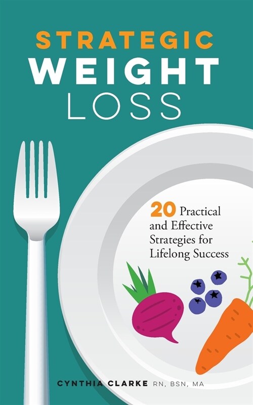 Strategic Weight Loss (Paperback)