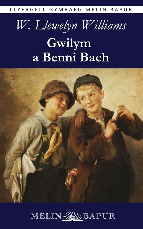 Gwilym a Benni Bach (Paperback)