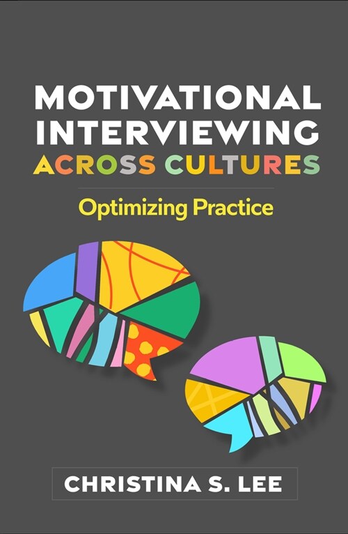 Motivational Interviewing Across Cultures: Optimizing Practice (Hardcover)