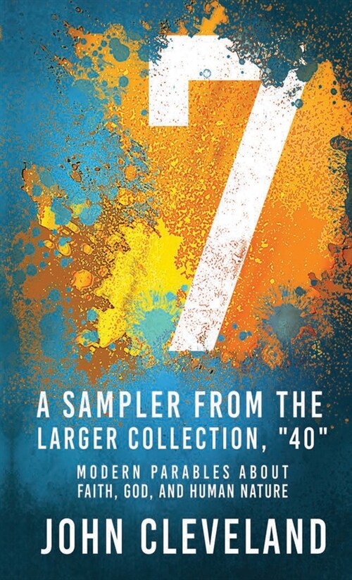 7: A Sampler from the Larger Collection, 40 (Paperback)