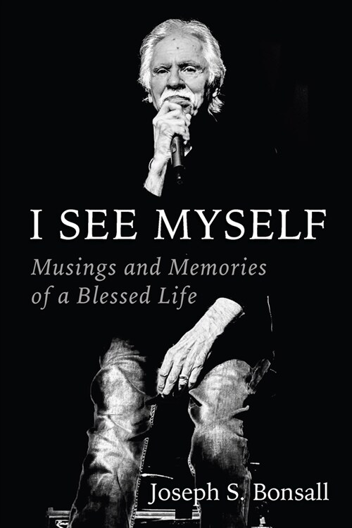 I See Myself: Musings and Memories of a Blessed Life (Hardcover)