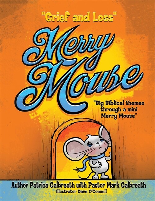 Merry Mouse Grief and Loss (Paperback)