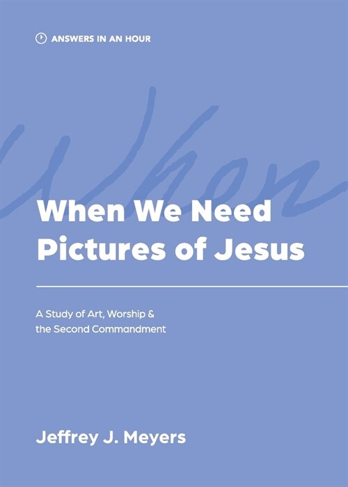 When We Need Pictures of Jesus (Paperback)