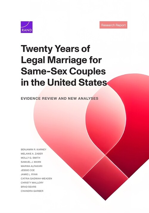 Twenty Years of Legal Marriage for Same-Sex Couples in the United States: Evidence Review and New Analyses (Paperback)
