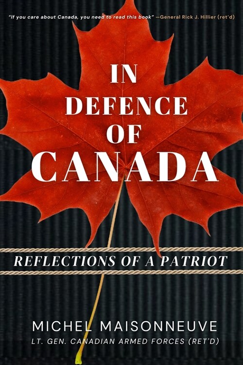 In Defence of Canada: Reflections of a Patriot (Hardcover)