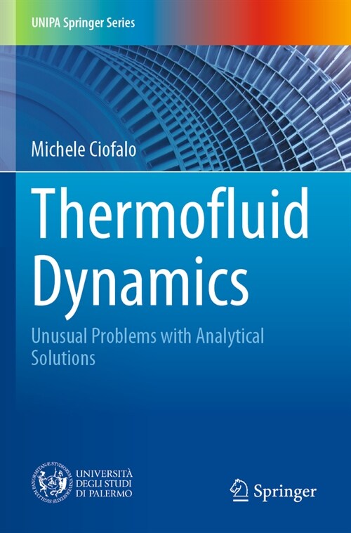 Thermofluid Dynamics: Unusual Problems with Analytical Solutions (Paperback, 2023)