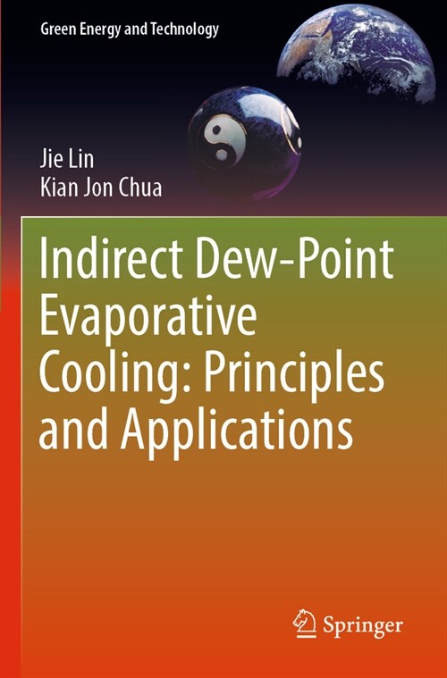 Indirect Dew-Point Evaporative Cooling: Principles and Applications (Paperback, 2023)