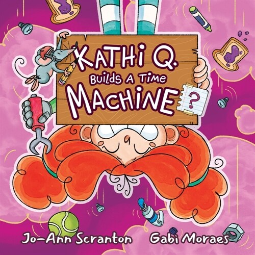 Kathi Q. Builds A Time Machine? (Paperback)