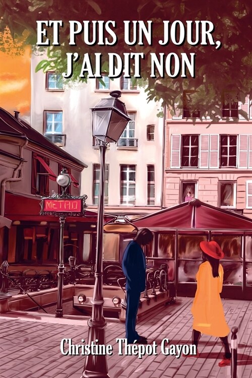 Et puis un jour, jai dit non (Paperback)