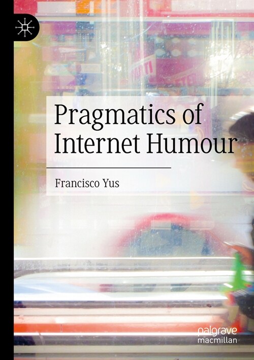 Pragmatics of Internet Humour (Paperback, 2023)