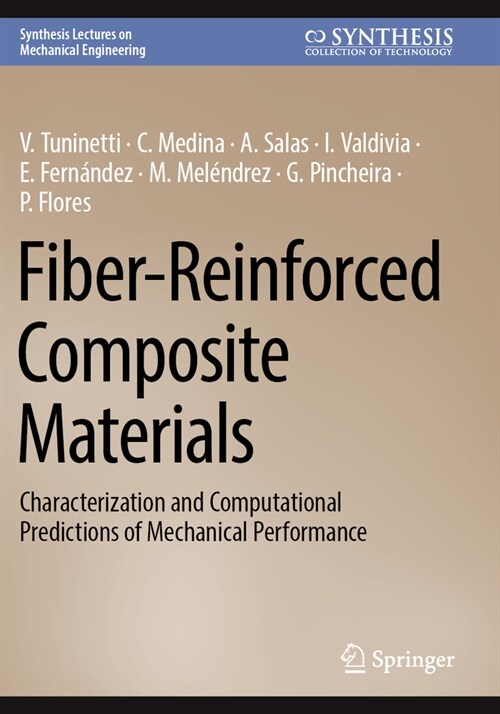 Fiber-Reinforced Composite Materials: Characterization and Computational Predictions of Mechanical Performance (Paperback, 2023)