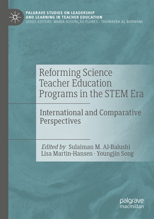 Reforming Science Teacher Education Programs in the Stem Era: International and Comparative Perspectives (Paperback, 2023)