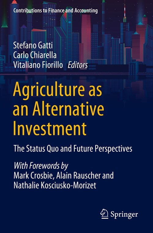 Agriculture as an Alternative Investment: The Status Quo and Future Perspectives (Paperback, 2023)