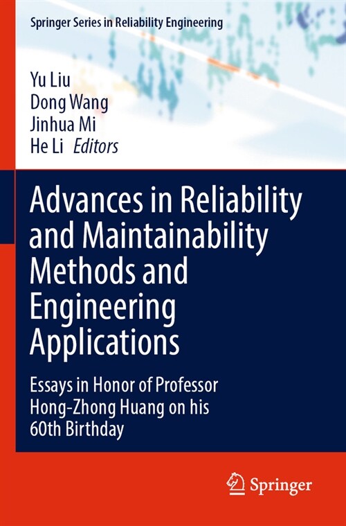 Advances in Reliability and Maintainability Methods and Engineering Applications: Essays in Honor of Professor Hong-Zhong Huang on His 60th Birthday (Paperback, 2023)