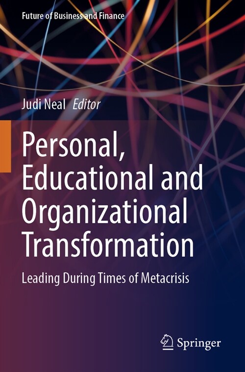 Personal, Educational and Organizational Transformation: Leading During Times of Metacrisis (Paperback, 2023)