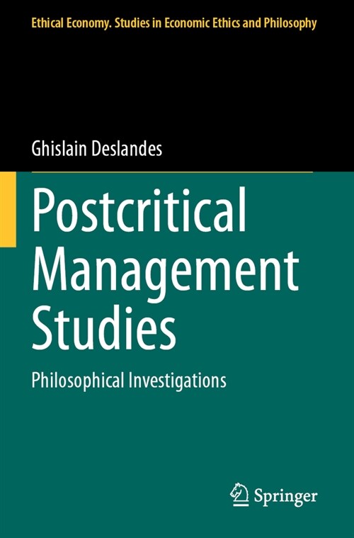 Postcritical Management Studies: Philosophical Investigations (Paperback, 2023)