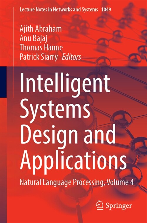 Intelligent Systems Design and Applications: Natural Language Processing, Volume 4 (Paperback, 2024)