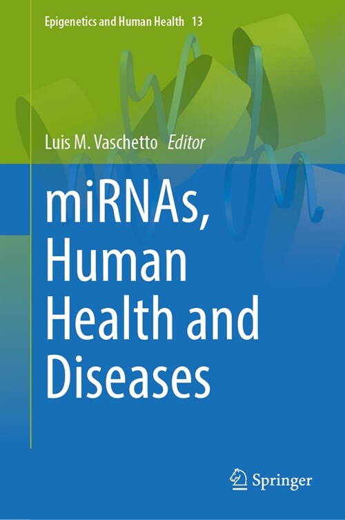 Mirnas, Human Health and Diseases (Hardcover, 2024)