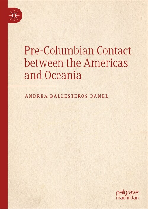 Pre-Columbian Contact Between the Americas and Oceania (Hardcover, 2025)