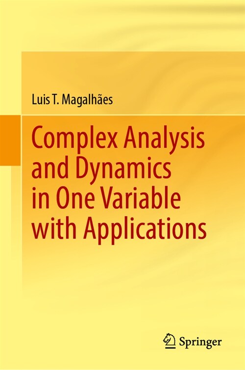 Complex Analysis and Dynamics in One Variable with Applications (Hardcover, 2024)