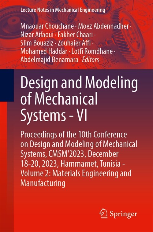 Design and Modeling of Mechanical Systems - VI: Proceedings of the 10th Conference on Design and Modeling of Mechanical Systems, Cmsm2023, December 1 (Paperback, 2024)