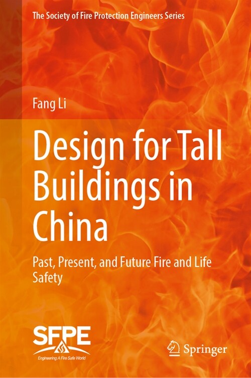 Design for Tall Buildings in China: Past, Present, and Future Fire and Life Safety (Hardcover, 2024)
