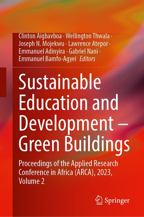 Sustainable Education and Development - Green Buildings: Proceedings of the Applied Research Conference in Africa (Arca), 2023, Volume 2 (Hardcover, 2024)