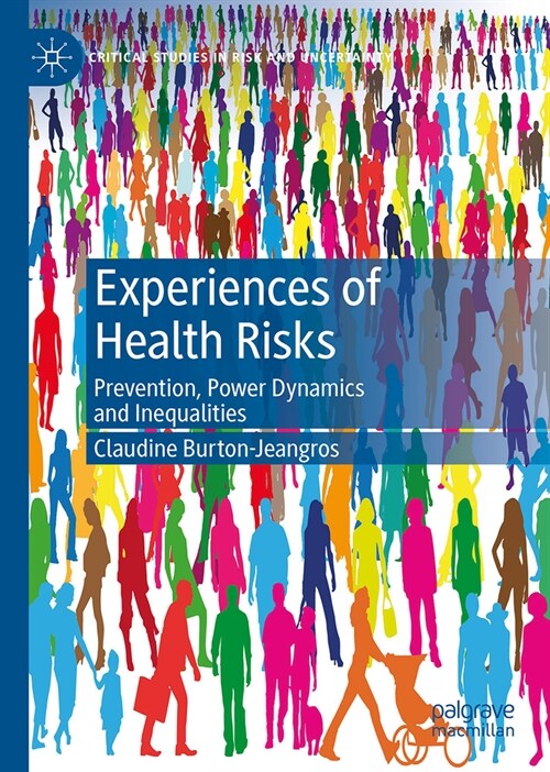 Experiences of Health Risks: Prevention, Power Dynamics and Inequalities (Hardcover, 2025)