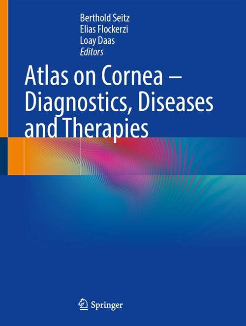 Atlas on Cornea: Diagnostics, Diseases and Therapies (Hardcover, 2025)