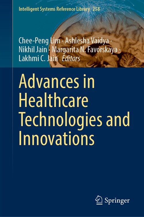 Advances in Intelligent Healthcare Delivery and Management: Research Papers in Honour of Professor Maria Virvou for Invaluable Contributions (Hardcover, 2025)