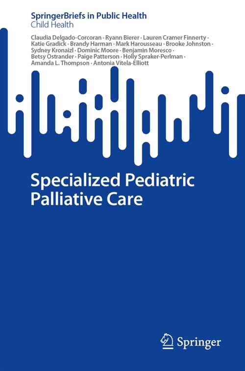 Specialized Pediatric Palliative Care (Paperback, 2024)