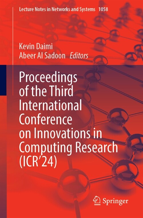 Proceedings of the Third International Conference on Innovations in Computing Research (Icr24) (Paperback, 2024)