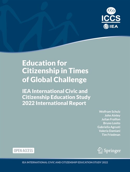 Education for Citizenship in Times of Global Challenge: Iea International Civic and Citizenship Education Study 2022 International Report (Hardcover, 2024)