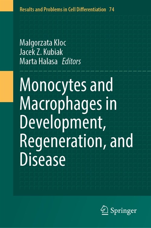 Monocytes and Macrophages in Development, Regeneration, and Disease (Hardcover, 2024)