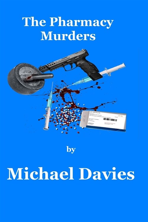 The Pharmacy Murders (Paperback)